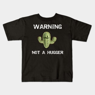 Warning Not a Hugger Cactus Kids T-Shirt